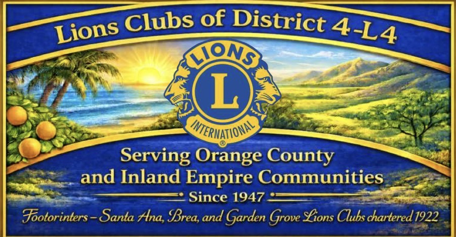 lions clubs of district 4L4 serving orange county and inland empire communities since 1947 garden grove, santa ana and anaheim footprint lions clubs charteres in 1922 - image has a lions international logo and terrain graphics representing orange county and inland emoire 